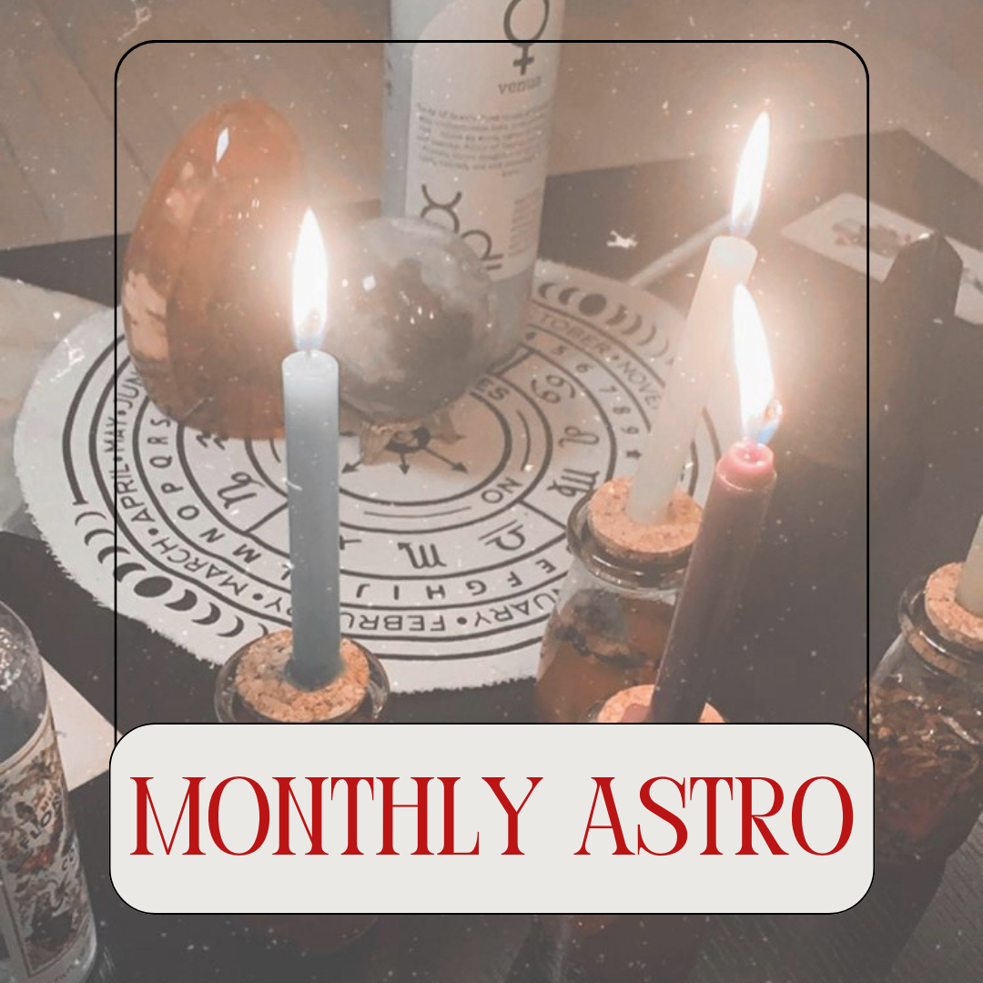 Monthly: Astrology Reading