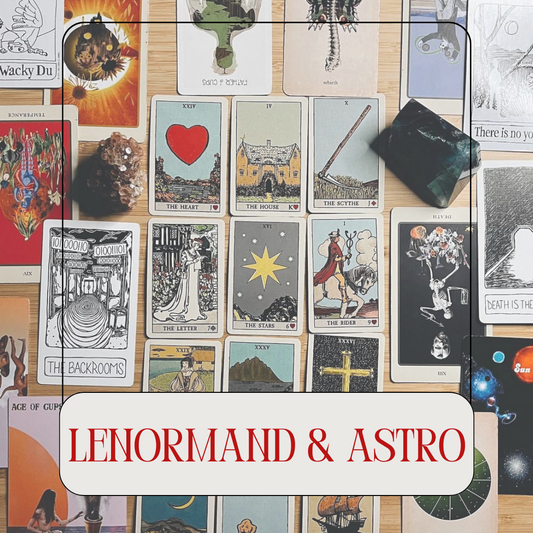 Lenormand & Astrology Reading